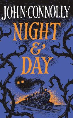 Night & Day: Brilliant new supernatural short stories from the acclaimed author of The  Book of Lost Things