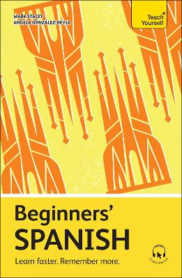 Beginners Spanish: Learn faster. Remember more.
