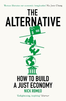 Alternative: How to Build a Just Economy