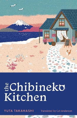 Chibineko Kitchen: The feel-good Japanese hit novel