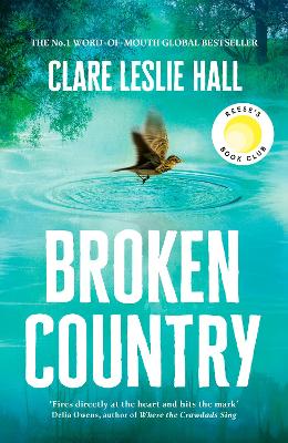 Broken Country: the most addictive love story of the year - a Reese's Book Club pick