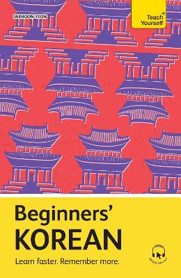 Beginners Korean: Learn faster. Remember more.