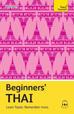 Beginners Thai: Learn faster. Remember more.
