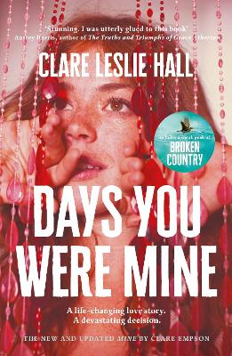 Days You Were Mine: The emotional, gripping family drama about secrets and jealousy from the Reese's Book Club author of Broken Country