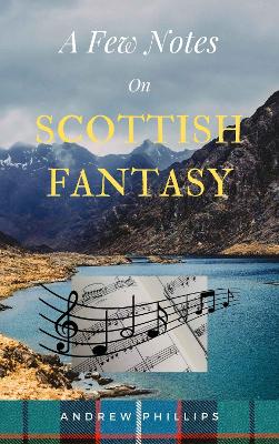 Few Notes On Scottish Fantasy