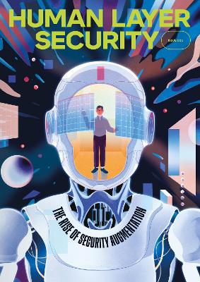 Human Layer Security Magazine: The Rise of Security Augmentation 2022