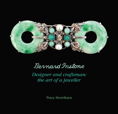 Bernard Instone, Designer and Craftsman: the art of a jeweller