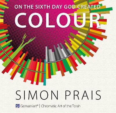 On the Sixth Day God Created Colour