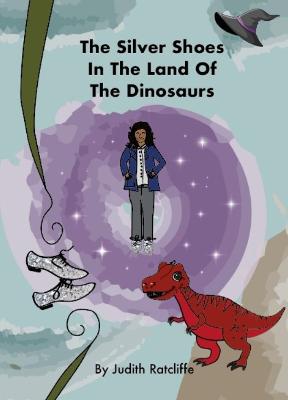 Silver Shoes In The Land Of The Dinosaurs 2023