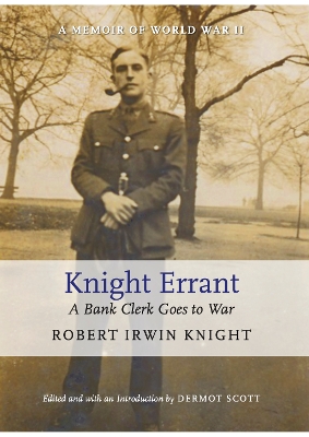 Knight Errant: A Bank Clerk Goes to War