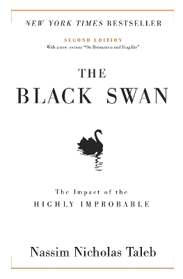 Black Swan: Second Edition: The Impact of the Highly Improbable: With a new section: On Robustness and  Fragility