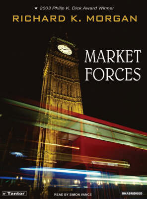 Market Forces Unabridged edition
