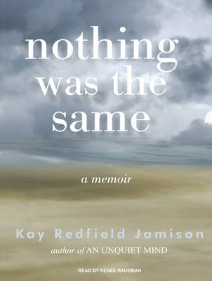 Nothing Was the Same: A Memoir Unabridged edition