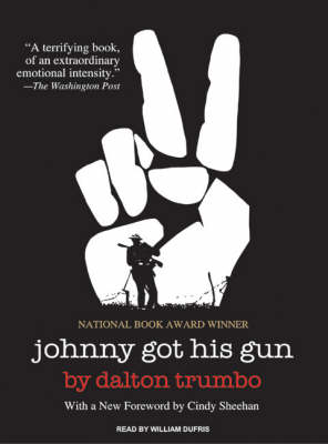 Johnny Got His Gun Unabridged edition