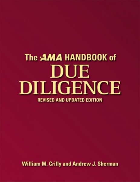 AMA Handbook of Due Diligence: Revised and   Updated Edition