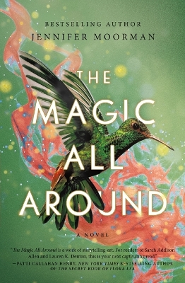 Magic All Around: A Novel