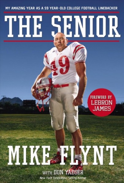 Senior: My Amazing Year as a 59-Year-Old College Football Linebacker