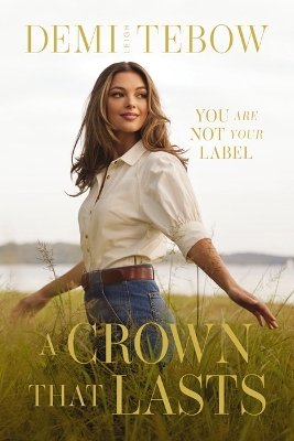 Crown that Lasts: You Are Not Your Label