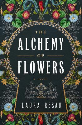 Alchemy of Flowers: A Novel