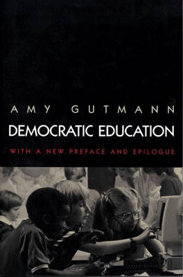 Democratic Education: Revised Edition