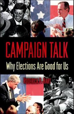 Campaign Talk: Why Elections Are Good for Us