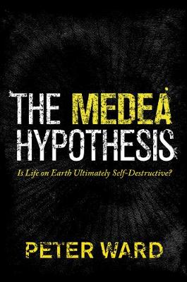 Medea Hypothesis: Is Life on Earth Ultimately Self-Destructive?