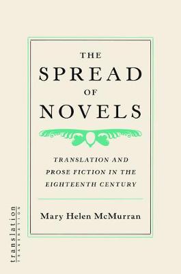 Spread of Novels: Translation and Prose Fiction in the Eighteenth Century