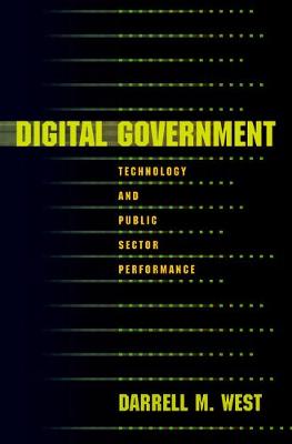 Digital Government: Technology and Public Sector Performance