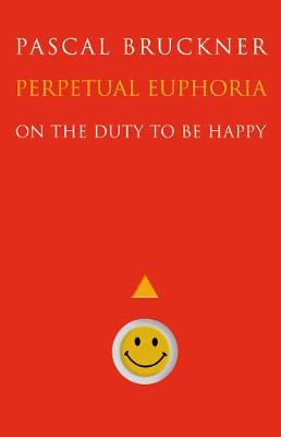 Perpetual Euphoria: On the Duty to Be Happy