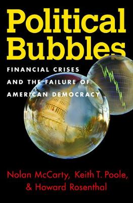 Political Bubbles: Financial Crises and the Failure of American Democracy