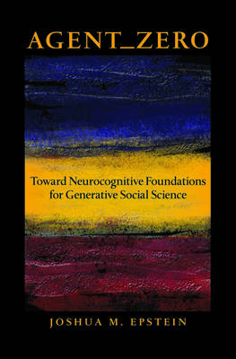 Agent_Zero: Toward Neurocognitive Foundations for Generative Social Science