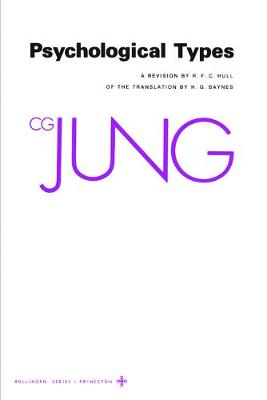 Collected Works of C. G. Jung, Volume 6: Psychological Types