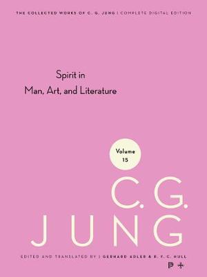 Collected Works of C. G. Jung, Volume 15: Spirit in Man, Art, And Literature