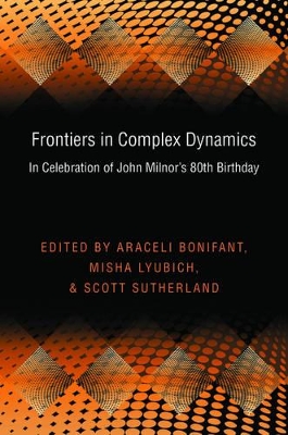 Frontiers in Complex Dynamics: In Celebration of John Milnor's 80th Birthday