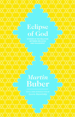 Eclipse of God: Studies in the Relation between Religion and Philosophy