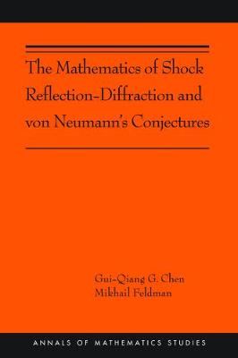 Mathematics of Shock Reflection-Diffraction and von Neumann's Conjectures