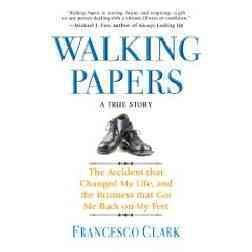 Walking Papers: Small Steps to a New Life