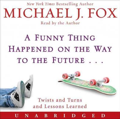 Funny Thing Happened on the Way to the Future: Twists and Turns and Lessons Learned