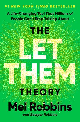 Let Them Theory: A Life-Changing Tool That Millions of People Can't Stop Talking About