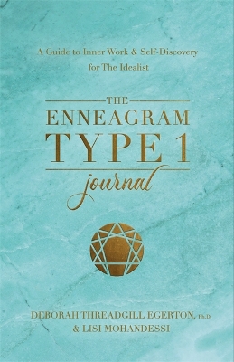 Enneagram Type 1 Journal: A Guide to Inner Work & Self-Discovery for The Idealist
