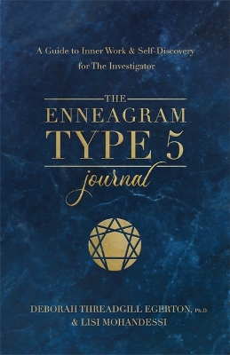 Enneagram Type 5 Journal: A Guide to Inner Work & Self-Discovery for The Investigator