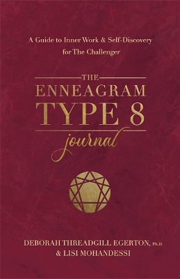 Enneagram Type 8 Journal: A Guide to Inner Work & Self-Discovery for The Challenger