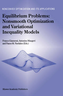 Equilibrium Problems: Nonsmooth Optimization and Variational Inequality Models 2001 ed.