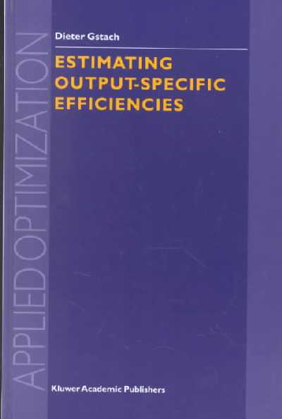 Estimating Output-Specific Efficiencies 2002 ed.