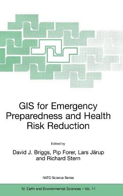 GIS for Emergency Preparedness and Health Risk Reduction