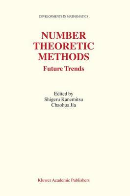 Number Theoretic Methods: Future Trends 2003 ed.