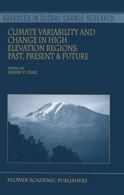 Climate Variability and Change in High Elevation Regions: Past, Present &  Future 2003 ed.