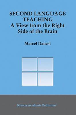 Second Language Teaching: A View from the Right Side of the Brain 2003 ed.