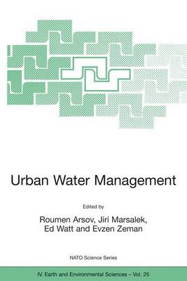 Urban Water Management: Science Technology and Service Delivery Softcover reprint of the original 1st ed. 2003