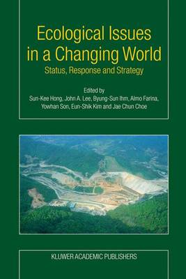 Ecological Issues in a Changing World: Status, Response and Strategy 2004 ed.